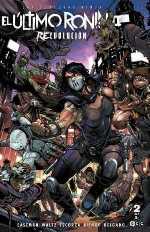 LAS TORTUGAS NINJA: EL ULTIMO RONIN II - REEVOLUCION NUM. 2 DE 5