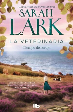 LA VETERINARIA. TIEMPO DE CORAJE (LA VETERINARIA 3)