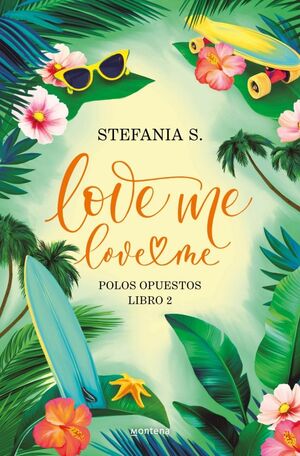 LOVE ME, LOVE ME. LIBRO 2
