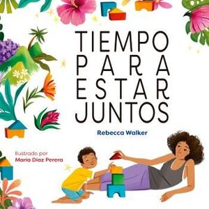 TIEMPO PARA ESTAR JUNTOS