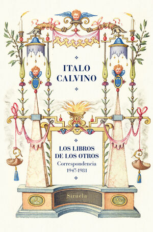 LOS LIBROS DE LOS OTROS. CORRESPONDENCIA (1947-1981)