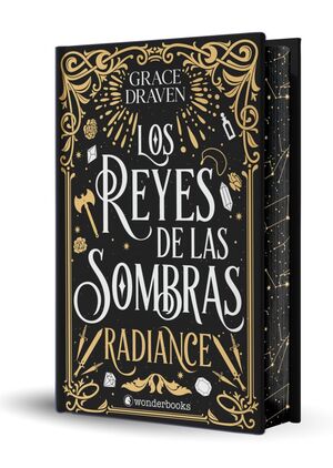 LOS REYES DE LAS SOMBRAS. RADIANCE (EDICIÓN ESPECIAL LIMITADA EN TAPA DURA CON C