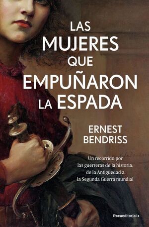 LAS MUJERES QUE EMPUÑARON LA ESPADA