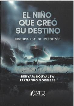 EL NIÑO QUE CREO SU DESTINO