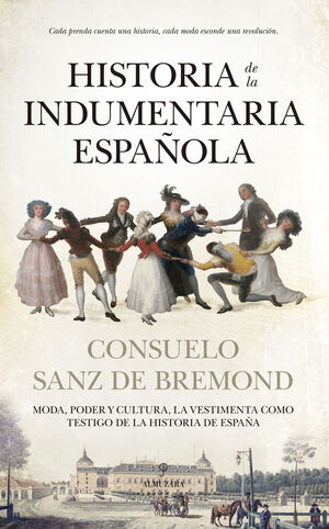 HISTORIA DE LA INDUMENTARIA ESPAÑOLA