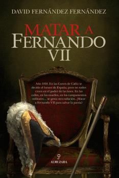 MATAR A FERNANDO VII