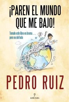 PAREN EL MUNDO QUE ME BAJO!