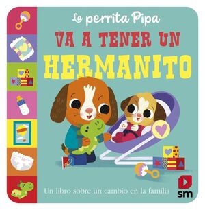 LA PERRITA PIPA TIENE UN HERMANITO