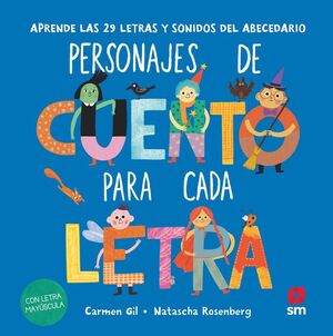 UN CUENTO PARA CADA LETRA. PERSONAJES DE CUENTO