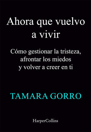 AHORA QUE VUELVO A VIVIR
