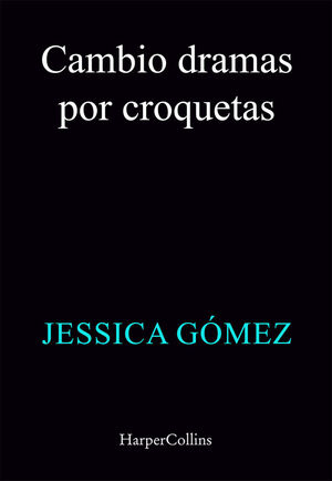 CAMBIO DRAMAS POR CROQUETAS