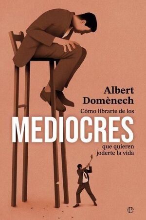 COMO LIBRARTE DE LOS MEDIOCRES QUE QUIER