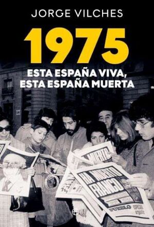 1975 ESTA ESPAÑA VIVA ESTA ESPAÑA MUERTA