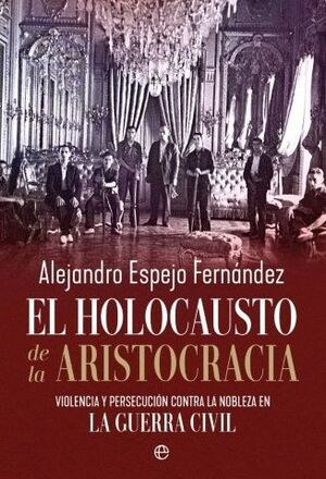 EL HOLOCAUSTO DE LA ARISTOCRACIA