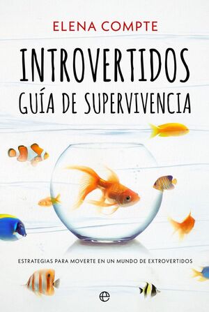 INTROVERTIDOS. GUIA DE SUPERVIVENCIA