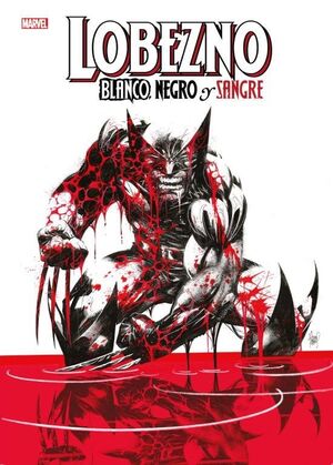 LOBEZNO: BLANCO, NEGRO Y SANGRE