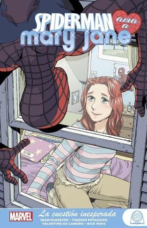 MARVEL YOUNG ADULTS. SPIDERMAN AMA A MARY JANE Nº 2: LA CUESTION INESPERADA