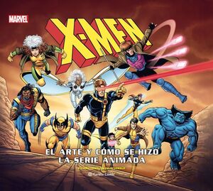 X-MEN: COMO SE HIZO LA SERIE ANIMADA