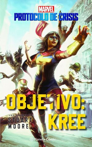 CRISIS PROTOCOL Nº 01 OBJETIVO KREE (NOVELA)
