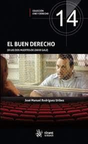 EL BUEN DERECHO (O LAS DOS MUERTES DE DAVID GALE)