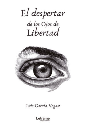 EL DESPERTAR DE LOS OJOS DE LIBERTAD