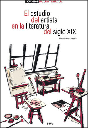 EL ESTUDIO DEL ARTISTA EN LA LITERATURA DEL SIGLO XIX