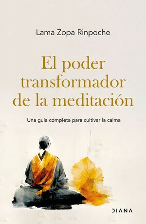 EL PODER TRANSFORMADOR DE LA MEDITACIÓN