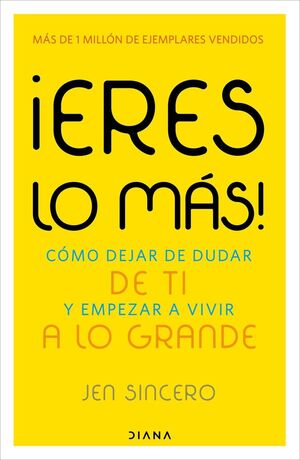 ¡ERES LO MAS!