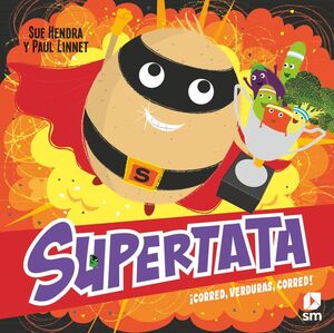 SUPERTATA. ¡CORRED, VERDURAS, CORRED!