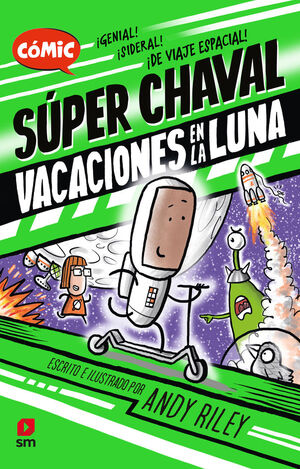 VACACIONES EN LA LUNA (SUPER CHAVAL 2)