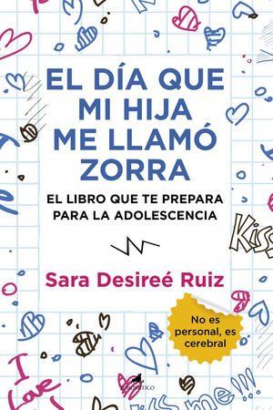 DÍA QUE MI HIJA ME LLAMÓ ZORRA, EL