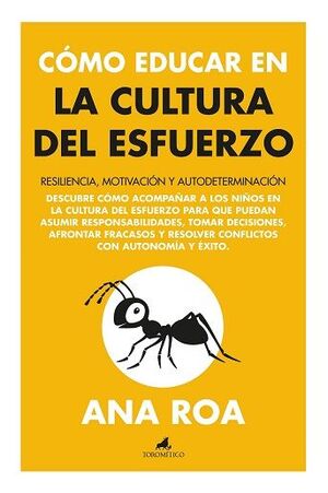 COMO EDUCAR EN LA CULTURA DEL ESFUERZO