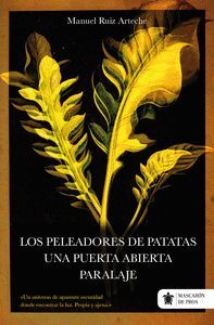 LOS PELEADORES DE PATATAS - UNA PUERTA ABIERTA - PARALAJE. ULTIMA
