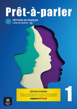 PRÊT-A-PARLER 1. LIVRE DE L'ELEVE. ED. HYBRIDE