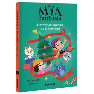 MIA FANTASIA. EL TRAVIESO DUENDE DE LA NAVIDAD
