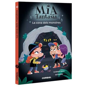 MIA FANTASIA 10. LA COVA DELS MONSTRES