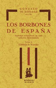 LOS BORBONES DE ESPAÑA