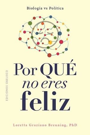 POR QUE NO ERES FELIZ?