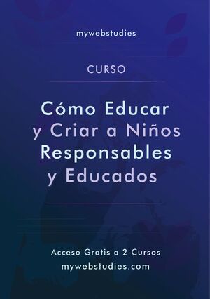 COMO CRIAR NIÑOS RESPONSABLES Y EDUCADOS