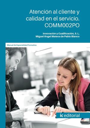 ATENCION AL CLIENTE Y CALIDAD EN EL SERVICIO COMM002PO
