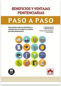 BENEFICIOS Y VENTAJAS PENITENCIARIAS. PASO A PASO