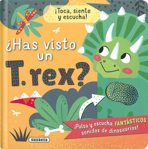 HAS VISTO UN T. REX