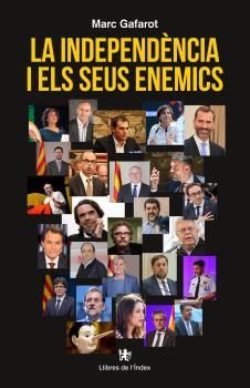 LA INDEPENDENCIA I ELS SEUS ENEMICS