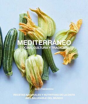 MEDITERRANEO, COCINA, CULTURA Y TRADICION