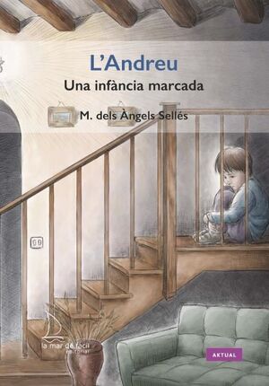 L'ANDREU. UNA INFÀNCIA MARCADA