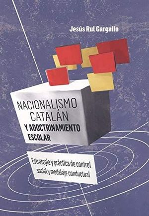 NACIONALISMO CATALAN Y ADOCTRINAMIENTO ESCOLAR