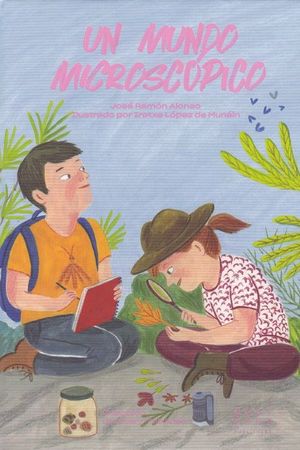 UN MUNDO MICROSCÓPICO