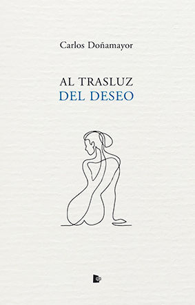 AL TRASLUZ DEL DESEO