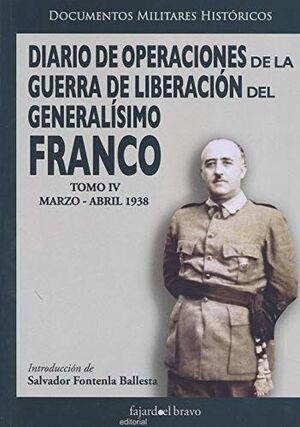 DIARIO DE OPERACIONES DE LA GUERRA DE LIBERACIÓN DEL GENERALÍSIMO FRANCO