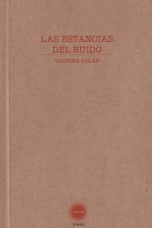 LAS ESTANCIAS DEL RUIDO